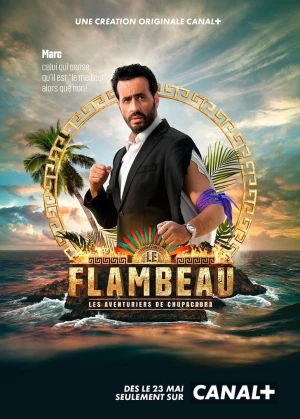 Le Flambeau Les Aventuriers de Chupacabra - Saison 1