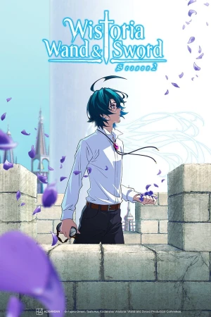 Wistoria: Wand and Sword - Saison 2