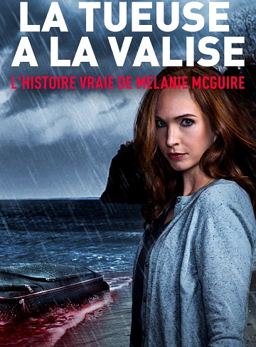 La tueuse à la valise : l'histoire vraie de Melanie McGuire