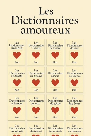 83 Tomes de la Collection "Les Dictionnaires Amoureux"
