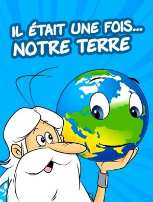 Il était une fois… notre Terre