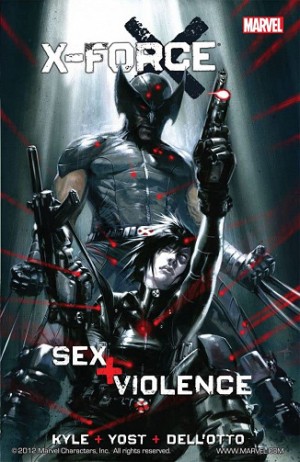 Best of Marvel (Must-Have) - X-Force - Sexe and Violence