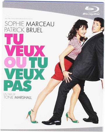 Tu veux... ou tu veux pas?