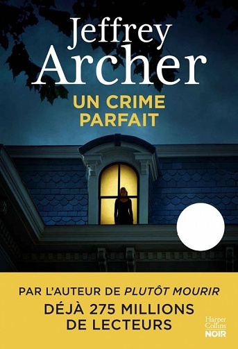 Un crime parfait - Jeffrey Archer (2023)