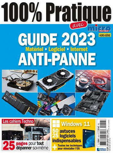 Micro Pratique Hors-Série N.42 - Guide 2023, Matériel, logiciel, internet Anti-Panne