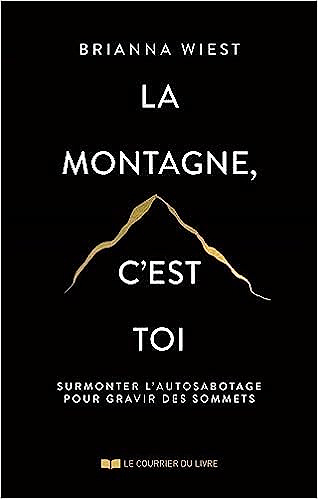 La montagne, c'est toi - Brianna Wiest (2023)