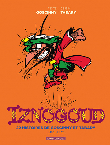 Iznogoud - Intégrale - 22 histoires de Goscinny et Tabary 1969-1972 (2023)
