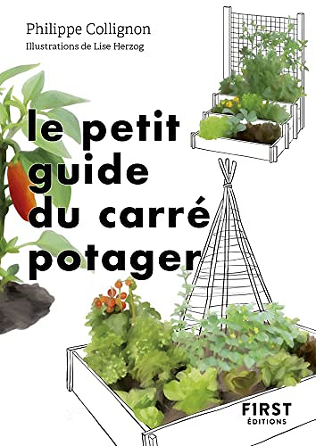 Le petit guide du carré potager : 31 carrés à découvrir - Philippe Collignon (2023)
