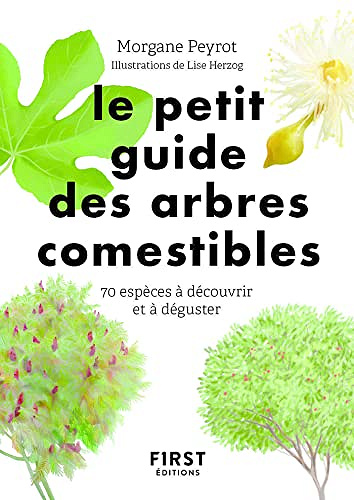 Le petit guide des arbres comestibles - Morgane Peyrot (2023)