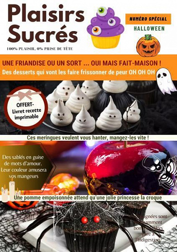 Plaisirs Sucrés No. 38 - Une friandise ou un sort...oui mais fait maison! 2023
