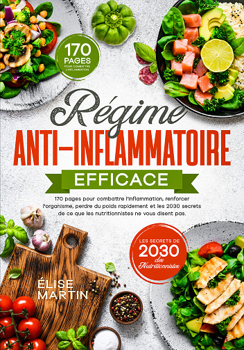 Régime anti-inflammatoire efficace - Élise Martin (2023)
