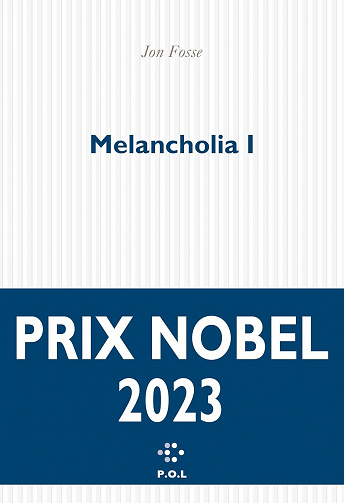 Melancholia 1 - Jon Fosse (2023)