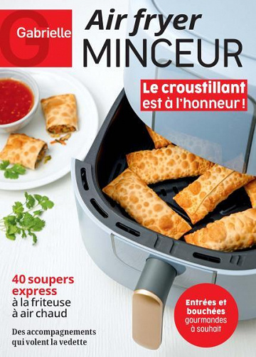 Gabrielle Air Fryer Minceur - Vol.11 No. 6 - Le croustillant a l'honneur 2023