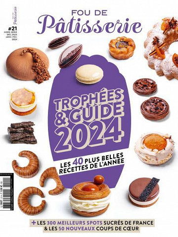 Fou de Pâtisserie Hors-Série - Décembre 2023 - Février 2024