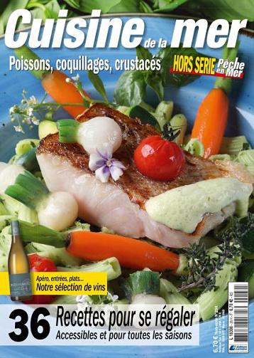 Pêche en Mer Hors-Série Cuisine de la mer No. 26 - 36 recettes pour se régaler  2023