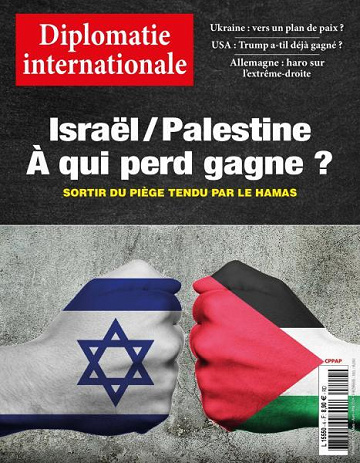 Diplomatie Internationale - Mars-Mai 2024