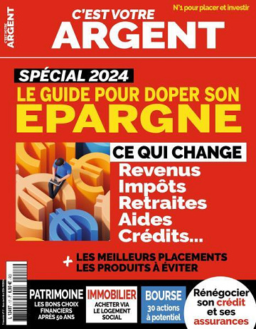 C'est Votre Argent - Mars-Mai 2024