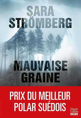 Mauvaise graine - Sara Strömberg (2024)