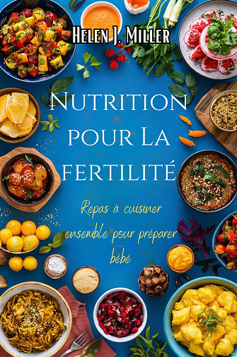 Nutrition pour La fertilité - Halen Miller (2024)