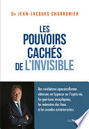 Jean-Jacques Charbonier - Les pouvoirs cachés de l'invisible (2024)