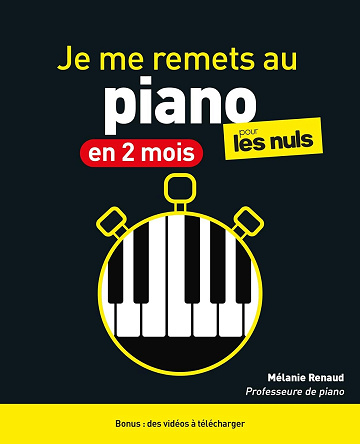 Je me remets au piano en 2 mois pour les Nuls, 2e éd - Mélanie Renaud (2024)