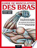 Frédéric Delavier, Michael Gundill - Guide de musculation des bras