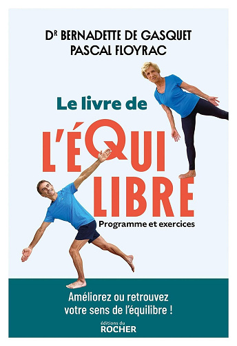 Le livre de l'équilibre : Programme et exercices - Bernadette de Gasquet, Pascal Floyrac (2024)