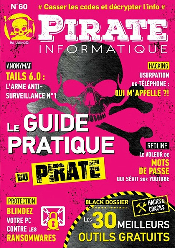 Pirate Informatique N°60 - Mai-Juin-Juillet 2024