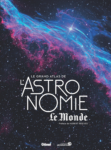 Le grand atlas de l'astronomie ''Le Monde''