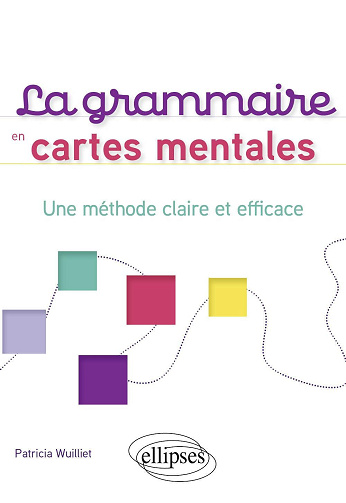 La grammaire en cartes mentales - Patricia Wuilliet (2024)