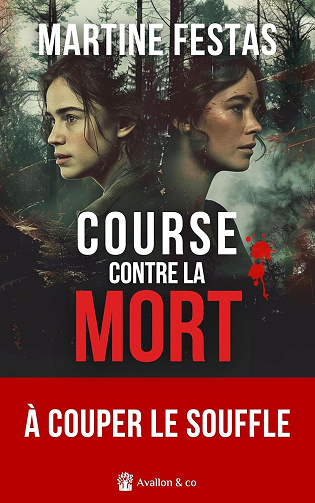 Course contre la mort - Martine Festas (2024)