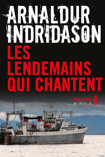 Arnaldur Indridason - Les Lendemains qui chantent (2025)