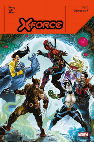 X-Force (Marvel Deluxe) - Volume 03 - Chasse au X