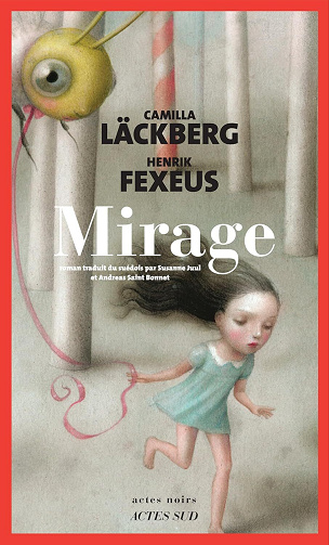 Camilla Läckberg, Henrik Fexeus - Mirage (2025)