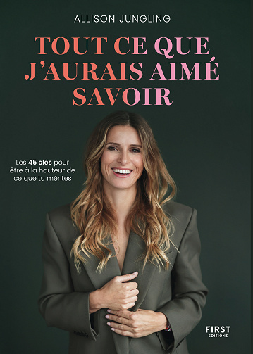 Tout ce que j'aurais aimé savoir - Allison Jungling (2025)