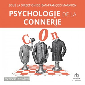 Psychologie de la connerie - Jean-Francois Marmion