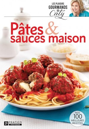 Edition Pratico - Pâtes & sauces maison