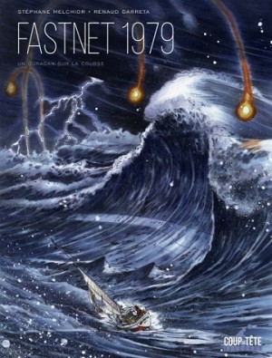 Le Fastnet 1979 - Un ouragan sur la course