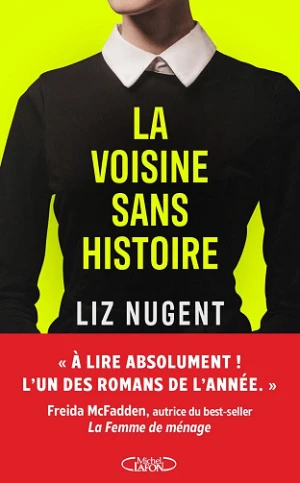 La voisine sans histoire - Liz Nugent
