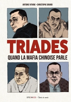 Triades : Quand la Mafia Chinoise Parle