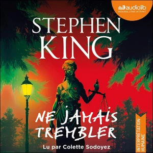 Ne jamais trembler - Stephen King