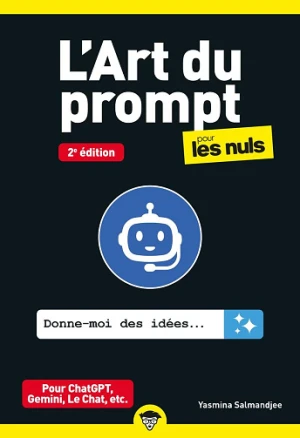 L'art du prompt pour les nuls (2e édition) - Yasmina Salmandjee