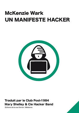 McKenzie Wark - Un Manifeste Hacker