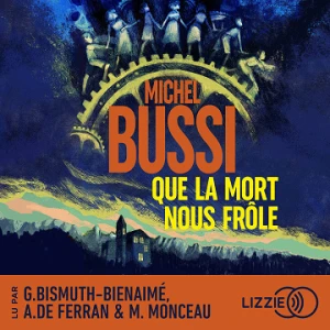 Michel Bussi - Que la mort nous frôle