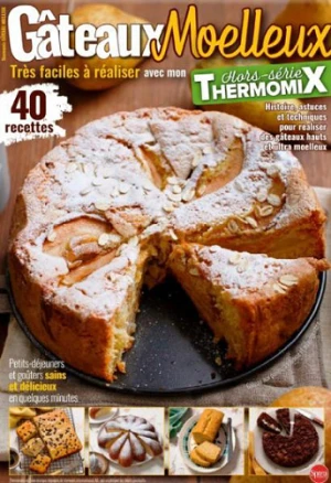 Thermomix Hors-Série N°1 - Gâteaux Moelleux 2026