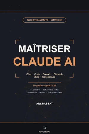 Maîtriser Claude - Le Guide Complet