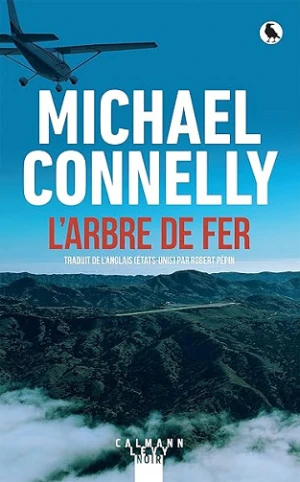L'Arbre de fer (Inspecteur Stilwell) - Michael Connelly