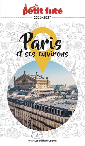Dominique Auzias, Jean-Paul Labourdette - Guide Paris Et Ses Environs 2026 Petit Futé
