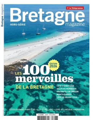 Bretagne Magazine Hors-Série - Les 100 merveilles de la Bretagne
