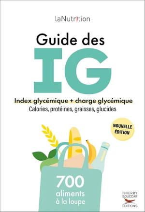 Lanutrition.Fr - Le guide des index glycémiques - 700 produits à la loupe
